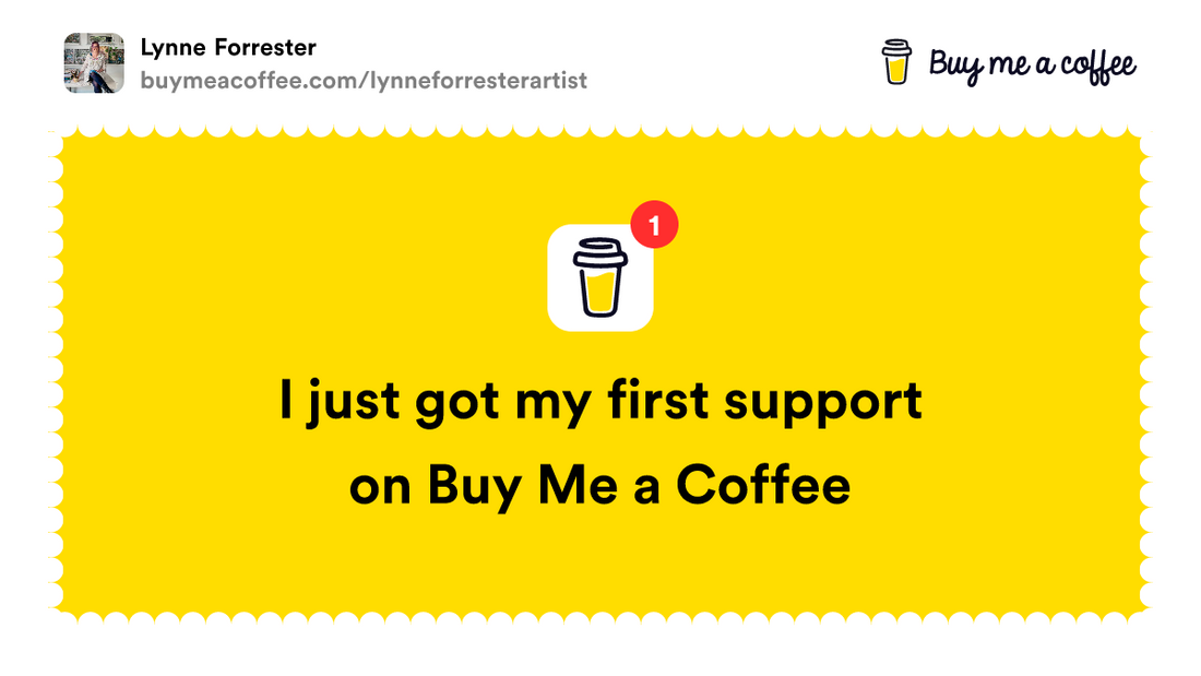 My First Buy Me A Coffee Supporter!